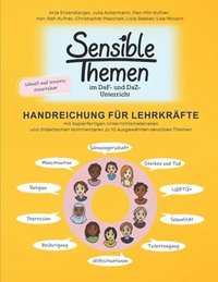 bokomslag Sensible Themen im DaF- und DaZ-Unterricht - Handreichung für Lehrkräfte: mit kopierfertigen Unterrichtsmaterialien und didaktischen Kommentaren zu 10