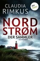 Claudia Rimkus - NORDSTRØM - DER SAMMLER, Häftad. Tillgänglighet: Lägg i varukorg