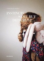 bokomslag Instincts. Same but different