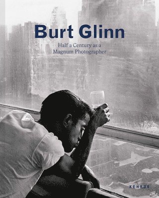 Burt Glinn, Sarah Stacke - Half a Century as a Magnum Photographer, Inbunden