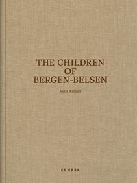 bokomslag The Children of Bergen-Belsen