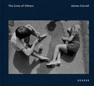 James Carroll, Régina Monfort - Lives of Others, Inbunden