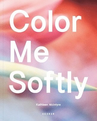 Color Me Softly 1