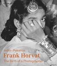 bokomslag India-Pakistan: The Birth of a Photographer