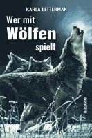 bokomslag Wer mit Wölfen spielt