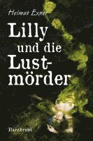 bokomslag Lilly und die Lustmörder