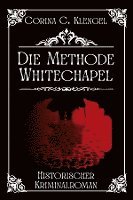 Corina C. Klengel - Die Methode Whitechapel, Häftad