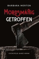 Mordsmäßig getroffen 1