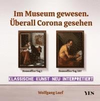 Im Museum gewesen. Überall Corona gesehen