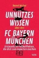 bokomslag Unnützes Wissen über den FC Bayern München