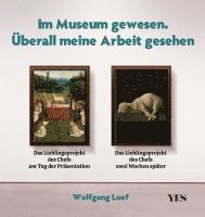 bokomslag Im Museum gewesen. Überall meine Arbeit gesehen