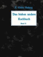 bokomslag Das bisken andere Kochbuch Band 3