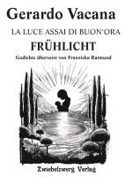 bokomslag LA LUCE ASSAI DI BUON'ORA - FRÜHLICHT