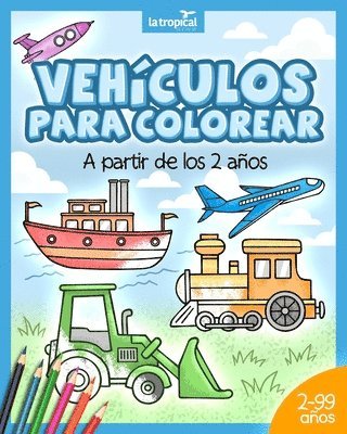 bokomslag Vehiculos para colorear a partir de los 2 anos