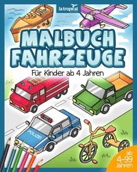 bokomslag Malbuch Fahrzeuge fur Kinder ab 4 Jahren