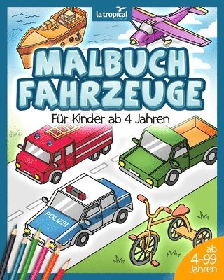 Malbuch Fahrzeuge fur Kinder ab 4 Jahren 1