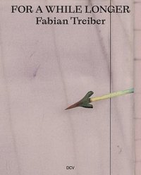 bokomslag Fabian Treiber - For a while longer