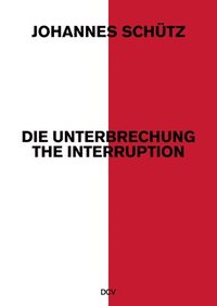 bokomslag Johannes Schutz - The Interruption