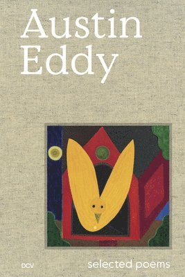 Austin Eddy - Selected Poems 1