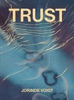 bokomslag Jorinde Voigt: Trust