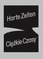 bokomslag Harte Zeiten Ciezkie Czasy