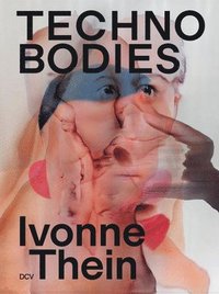 bokomslag Ivonne Thein - Techno Bodies
