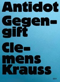 bokomslag Clemens Krauss - Antidot | Gegengift