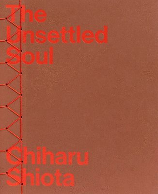 Chiharu Shiota - The Unsettled Soul 1