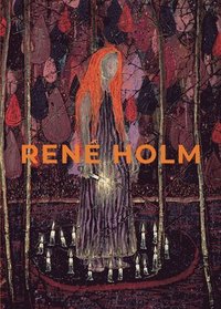 bokomslag René Holm - Let me be your everlasting light