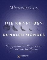 Miranda Gray - Die Kraft des Dunklen Mondes, Häftad