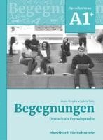 Anne Buscha, Szilvia Szita - Begegnungen Deutsch als Fremdsprache A1+: Handbuch für Lehrende, Häftad