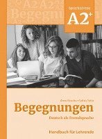 bokomslag Begegnungen Deutsch als Fremdsprache A2+: Handbuch für Lehrende