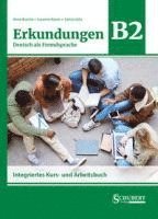 bokomslag Erkundungen Deutsch als Fremdsprache B2: Integriertes Kurs- und Arbeitsbuch