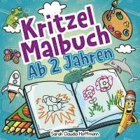 Sarah Claudia Hoffmann - Kritzelmalbuch Ab 2 Jahren, Häftad