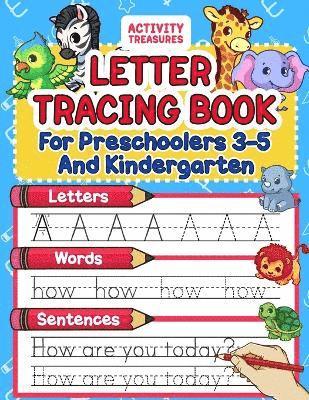 Letter Tracing Book For Preschoolers 3-5 And Kindergarten