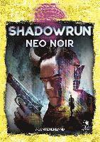 bokomslag Shadowrun: Neo Noir (Softcover)