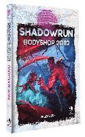bokomslag Shadowrun: Bodyshop 2082 (Hardcover)