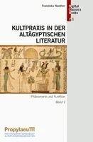 Franziska Naether - Kultpraxis in der altägyptischen Literatur, Inbunden