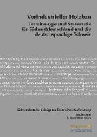 bokomslag Südwestdeutsche Beiträge zur historischen Bauforschung / Vorindustrieller                Holzbau