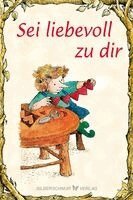 Cherry Hartmann - Sei liebevoll zu dir, Häftad