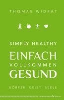 bokomslag Simply healthy - einfach vollkommen gesund