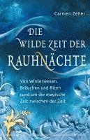 bokomslag Die wilde Zeit der Rauhnächte