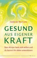 Friederike Reumann - Gesund aus eigener Kraft, Häftad. Tillgänglighet: Lägg i varukorg