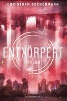 bokomslag Entkörpert - Entflammt