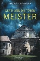 Gerti und die toten Meister 1