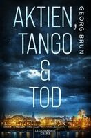 Georg Brun - Aktien, Tango & Tod, Häftad