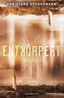 Entkörpert - Entgeistert