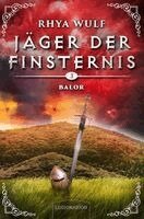Rhya Wulf - Jäger der Finsternis - Balor, Inbunden