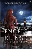 Werner Diefenthal - Engelsklinge - Die O'Leary Saga, Inbunden. Tillgänglighet: Lägg i varukorg
