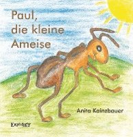 bokomslag Paul, die kleine Ameise